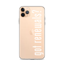 Load image into Gallery viewer, Got Renewals? iPhone Case