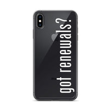 Load image into Gallery viewer, Got Renewals? iPhone Case