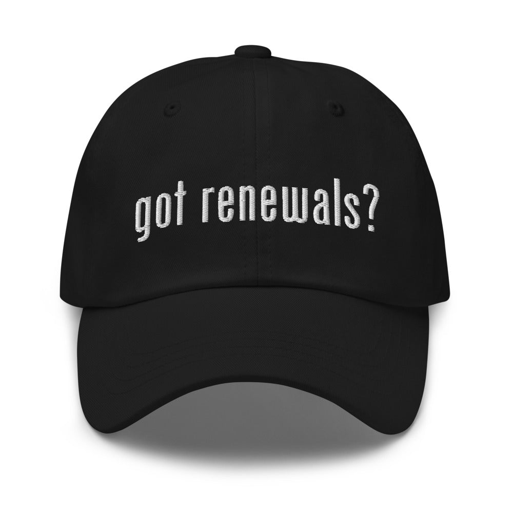 Got Renewals? Dad hat